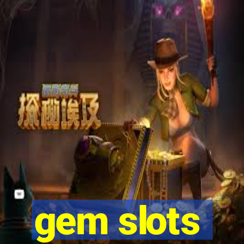 gem slots